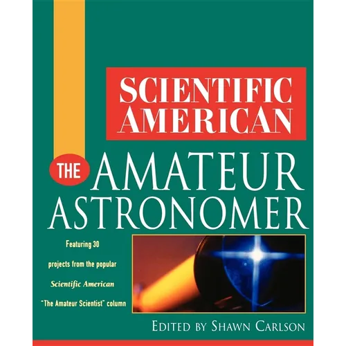 Scientific American the Amateur Astronomer - Paperback