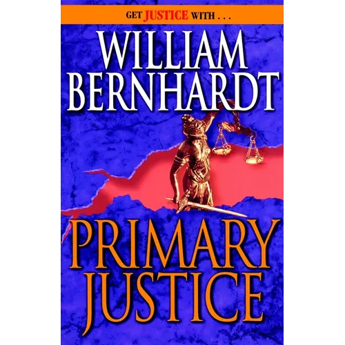 Primary Justice: A Ben Kincaid Novel of Suspense - Paperback