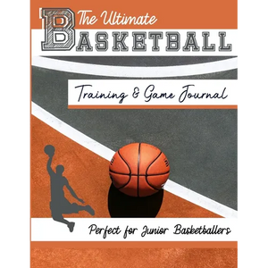 The Ultimate Basketball Training and Game Journal: Record and Track Your Training Game and Season Performance: Perfect for Kids and Teen's: 8.5 x 11-i - Paperback