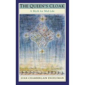 The Queen's Cloak: A Myth for Mid-Life - Paperback