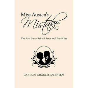 Miss Austen's Mistake: The Real Story Behind Sense and Sensibility - Paperback