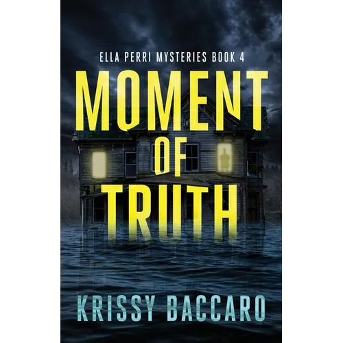 Moment of Truth: The Series Conclusion - Paperback