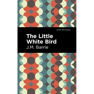 The Little White Bird - Paperback