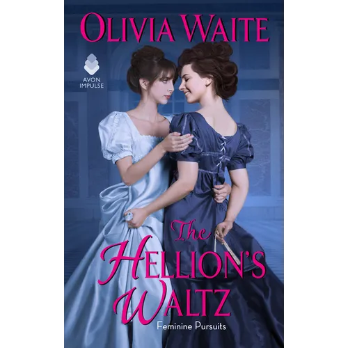 The Hellion's Waltz: Feminine Pursuits - Mass Market Paperbound