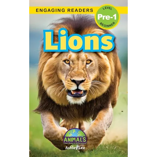 Lions: Animals That Make a Difference! (Engaging Readers, Level Pre-1) - Hardcover