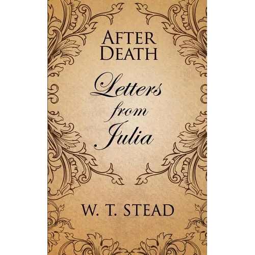 After Death: Letters from Julia - Paperback