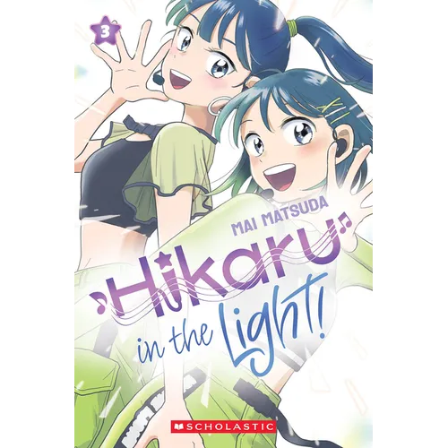 Hikaru in the Light! (Volume 3): Volume 3 - Paperback