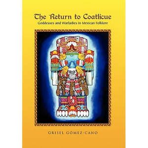 The Return to Coatlicue - Hardcover