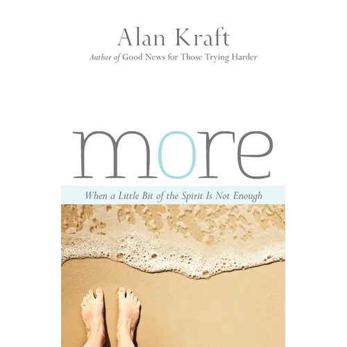 More: When a Little Bit of the Spirit Is Not Enough - Paperback