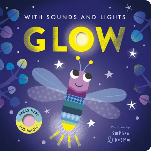 Glow: With Sounds and Lights - Board Book