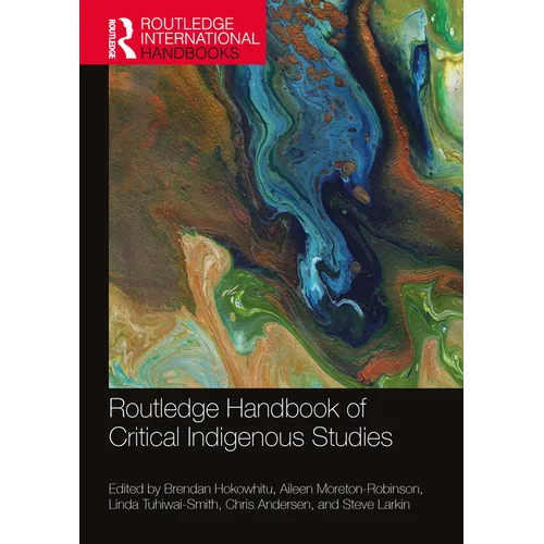 Routledge Handbook of Critical Indigenous Studies - Paperback