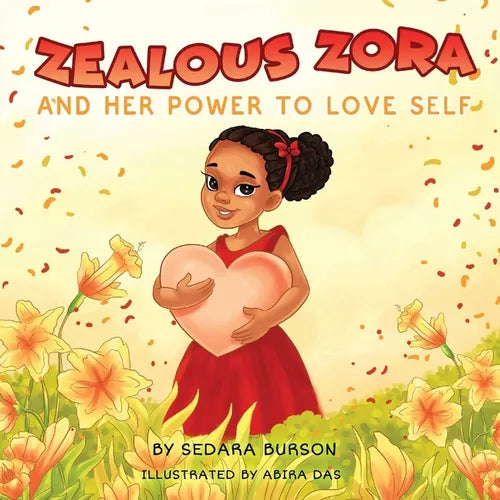 Zealous Zora and Her Power to Love Self - Paperback