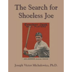The Search for Shoeless Joe - Paperback