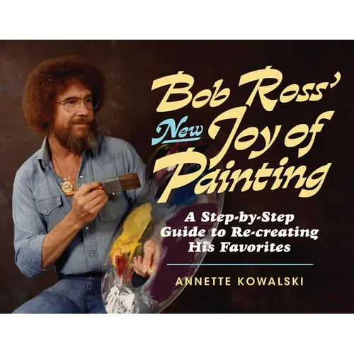 Bob Ross' New Joy of Painting - Paperback