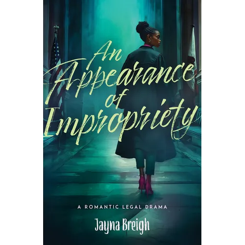 An Appearance of Impropriety: A Romantic Legal Drama - Paperback