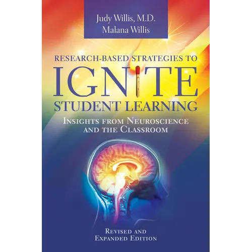 Research-Based Strategies to Ignite Student Learning: Insights from Neuroscience and the Classroom - Paperback