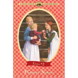 Pioneer Sisters - Paperback