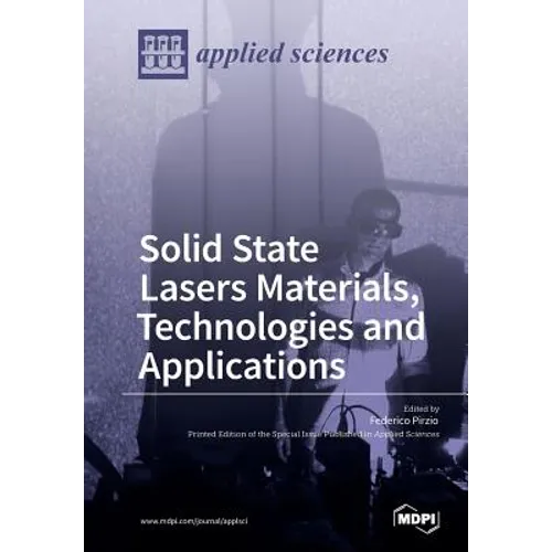Solid State Lasers Materials, Technologies and Applications - Paperback