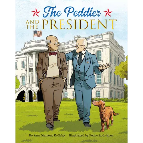 The Peddler and the President - Hardcover
