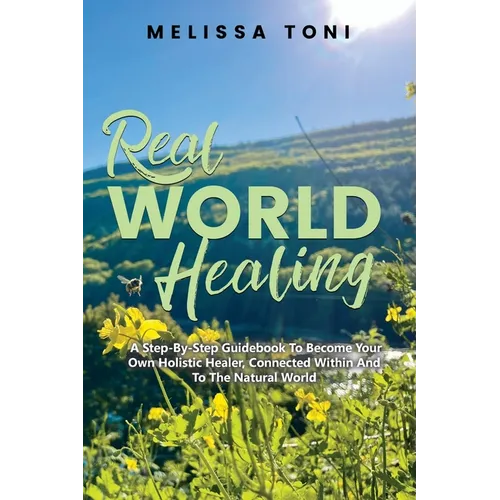 Real World Healing - Paperback