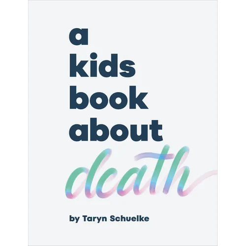 A Kids Book about Death - Hardcover