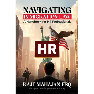 Navigating Immigration Law: A Handbook for HR Professionals - Paperback