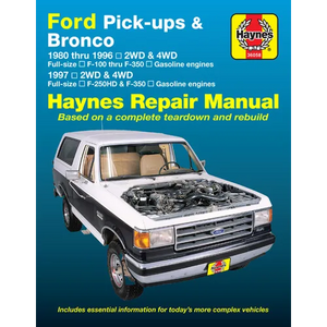Ford Pick-Ups F-100, F-150 & Bronco (80-96) & F-250 HD & F-350 (97) Haynes Repair Manual: 1980 Thru 1996 2wd & 4WD Full-Size F-100 Thru F-350 Gasoline - Paperback