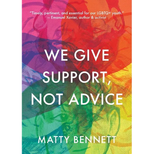 We Give Support, Not Advice - Paperback