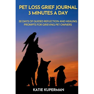 Pet Loss Grief Journal: 3 Minutes a Day: 30 Days of Guided Reflection and Healing Prompts for Grieving Pet Owners - Paperback