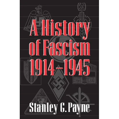 History of Fascism, 1914-1945 - Paperback