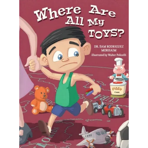 Where Are All My Toys? - Hardcover