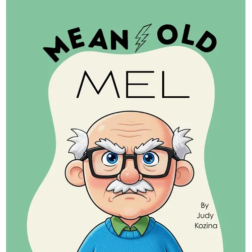 Mean Old Mel - Hardcover