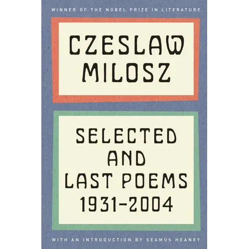 Selected and Last Poems: 1931-2004 - Paperback