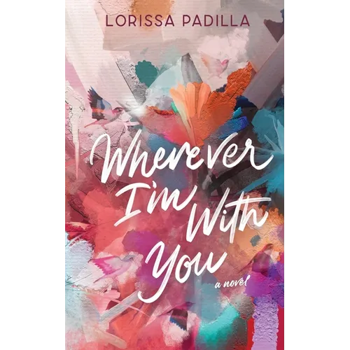 Wherever I'm With You - Paperback