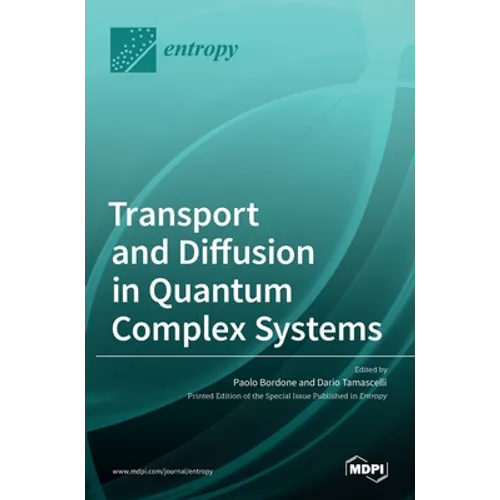 Transport and Diffusion in Quantum Complex Systems - Hardcover