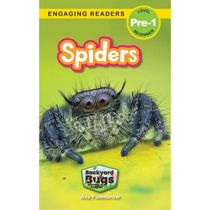 Spiders: Backyard Bugs and Creepy-Crawlies (Engaging Readers, Level Pre-1) - Hardcover