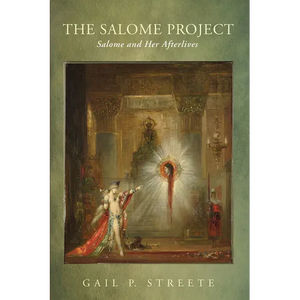 The Salome Project: Salome and Her Afterlives - Paperback