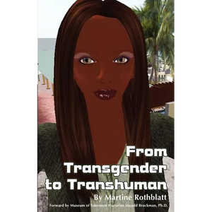 From Transgender to Transhuman: A Manifesto On the Freedom Of Form - Paperback