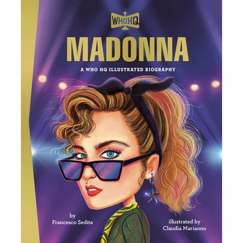 Madonna: A Who HQ Illustrated Biography - Hardcover
