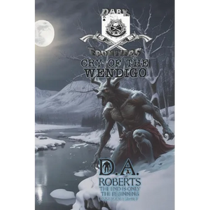 Dark Frontiers: Cry of the Wendigo - Paperback