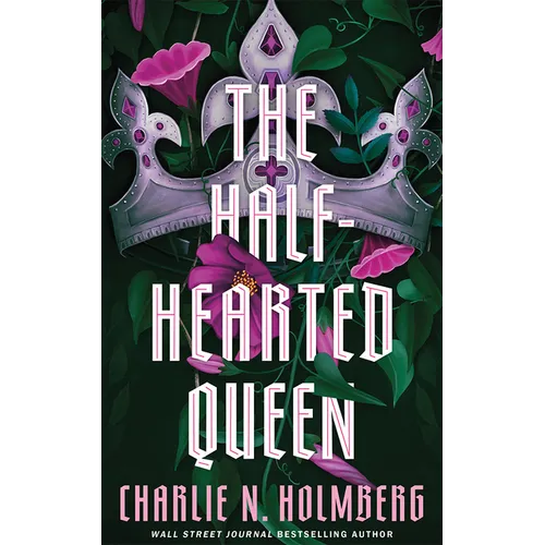 The Half-Hearted Queen - Hardcover