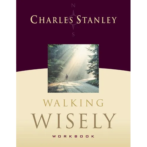 Walking Wisely Workbook: Real Life Solutions for Everyday Situations - Paperback