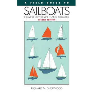 A Field Guide to Sailboats of North America - Paperback