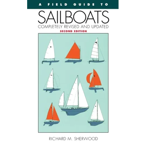 A Field Guide to Sailboats of North America - Paperback