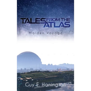 Tales from the Atlas: Maiden Voyage - Hardcover