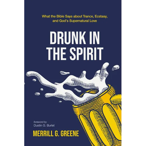 Drunk in the Spirit - Paperback