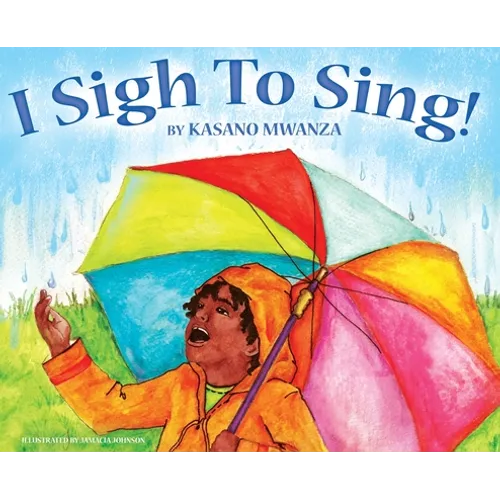 I Sigh to Sing! - Hardcover