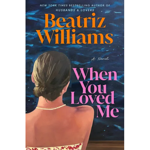 When You Loved Me - Hardcover