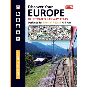 Icon and Info Illustrated Railway Atlas - Discover Your Europe - 2026: Global Pass Edition - Specifically Designed for Interrail and Eurail Rail Pass - Paperback