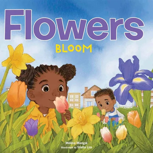 Flowers Bloom - Board Book